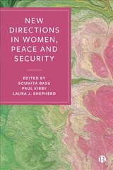 New Directions in Women, Peace, and Security цена и информация | Книги по социальным наукам | pigu.lt