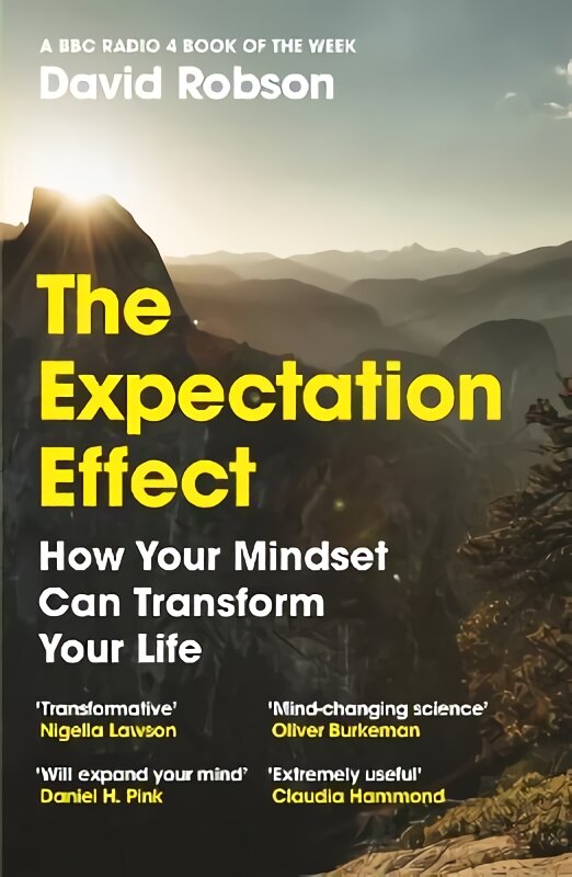 Expectation Effect: How Your Mindset Can Transform Your Life Main цена и информация | Ekonomikos knygos | pigu.lt