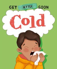 Get Better Soon!: Cold цена и информация | Книги для детей | pigu.lt