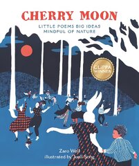 Cherry Moon: Little Poems Big Ideas Mindful of Nature kaina ir informacija | Knygos paaugliams ir jaunimui | pigu.lt