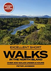 Excellent Short Walks in the North Island 3rd Revised edition цена и информация | Путеводители, путешествия | pigu.lt