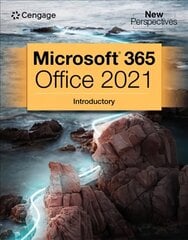 New Perspectives Collection, Microsoft (R) 365 (R) & Office (R) 2021 Introductory New edition цена и информация | Книги по экономике | pigu.lt