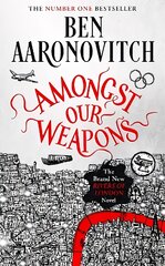 Amongst Our Weapons: The Brand New Rivers Of London Novel kaina ir informacija | Fantastinės, mistinės knygos | pigu.lt