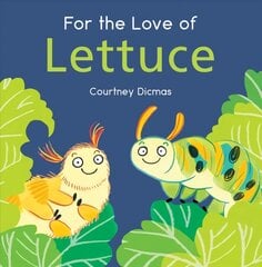 For the Love of Lettuce kaina ir informacija | Knygos mažiesiems | pigu.lt