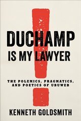 Duchamp Is My Lawyer: The Polemics, Pragmatics, and Poetics of UbuWeb цена и информация | Энциклопедии, справочники | pigu.lt