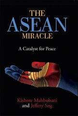 Asean Miracle: A Catalyst for Peace kaina ir informacija | Ekonomikos knygos | pigu.lt