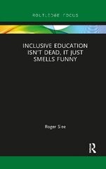 Inclusive Education isn't Dead, it Just Smells Funny цена и информация | Книги по социальным наукам | pigu.lt