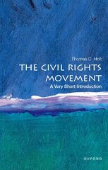 Civil Rights Movement: A Very Short Introduction цена и информация | Книги по социальным наукам | pigu.lt