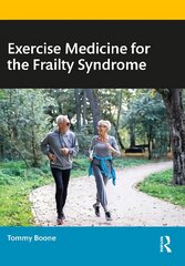 Exercise Medicine for the Frailty Syndrome kaina ir informacija | Knygos apie sveiką gyvenseną ir mitybą | pigu.lt