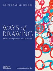 Ways of Drawing: Artists' Perspectives and Practices цена и информация | Книги об искусстве | pigu.lt