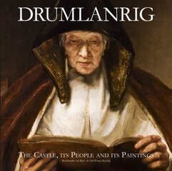 Drumlanrig: The Castle, its People and its Paintings: The Castle, its People and its Paintings 3rd Enlarged edition цена и информация | Книги по архитектуре | pigu.lt