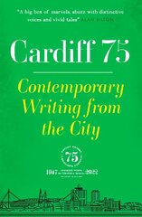 Cardiff 75: Contemporary Writing from the City цена и информация | Поэзия | pigu.lt
