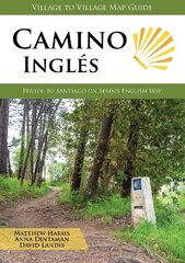 Camino Ingles: Ferrol to Santiago on Spain's English Way New edition цена и информация | Путеводители, путешествия | pigu.lt