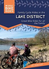 Family Cycle Rides in the Lake District kaina ir informacija | Kelionių vadovai, aprašymai | pigu.lt