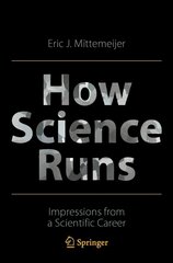How Science Runs: Impressions from a Scientific Career 1st ed. 2022 kaina ir informacija | Ekonomikos knygos | pigu.lt