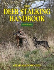 Deer Stalking Handbook 3rd Revised edition цена и информация | Книги о питании и здоровом образе жизни | pigu.lt