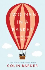 Two Men in a Basket and other Stories цена и информация | Фантастика, фэнтези | pigu.lt