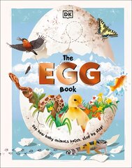 Egg book: see how baby animals hatch, step by step! kaina ir informacija | Knygos paaugliams ir jaunimui | pigu.lt