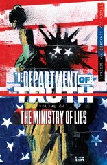 Department of Truth, Volume 4: The Ministry of Lies kaina ir informacija | Fantastinės, mistinės knygos | pigu.lt
