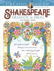 Creative haven Shakespeare dramatic & droll coloring book kaina ir informacija | Knygos apie sveiką gyvenseną ir mitybą | pigu.lt