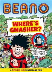 BEANO Where's Gnasher?: A Barking Mad Search and Find Book kaina ir informacija | Knygos mažiesiems | pigu.lt