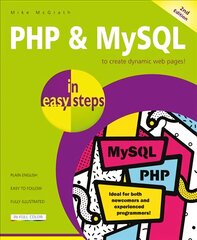 PHP & MySQL in easy steps: Covers MySQL 8.0 2nd ed. kaina ir informacija | Ekonomikos knygos | pigu.lt