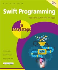 Swift Programming in easy steps: Develop iOS apps - covers iOS 12 and Swift 4 kaina ir informacija | Ekonomikos knygos | pigu.lt