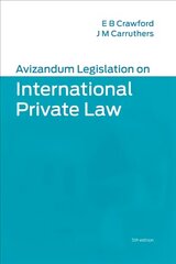 Avizandum Legislation on International Private Law 5th edition цена и информация | Книги по экономике | pigu.lt