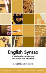 English Syntax: A Minimalist Account of Structure and Variation цена и информация | Пособия по изучению иностранных языков | pigu.lt