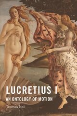 Lucretius I: An Ontology of Motion kaina ir informacija | Istorinės knygos | pigu.lt