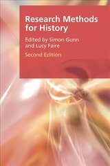 Research Methods for History 2nd ed. kaina ir informacija | Istorinės knygos | pigu.lt