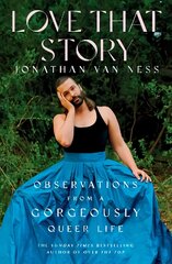 Love That Story: Observations from a Gorgeously Queer Life цена и информация | Поэзия | pigu.lt