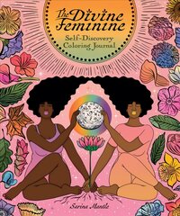 Divine Feminine Self-discovery Coloring Journal: A Self-Care Coloring Journal цена и информация | Книги для малышей | pigu.lt