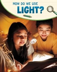 How Do We Use Light? цена и информация | Книги для подростков  | pigu.lt