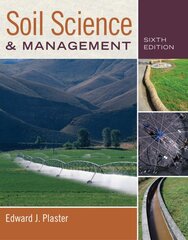 Soil Science and Management 6th edition цена и информация | Книги по социальным наукам | pigu.lt