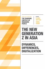 New Generation Z in Asia: Dynamics, Differences, Digitalization цена и информация | Книги по социальным наукам | pigu.lt