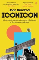Iconicon: a journey around the landmark buildings of contemporary Britain kaina ir informacija | Knygos apie architektūrą | pigu.lt