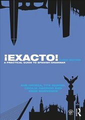 !Exacto!: A Practical Guide to Spanish Grammar 3rd edition цена и информация | Пособия по изучению иностранных языков | pigu.lt