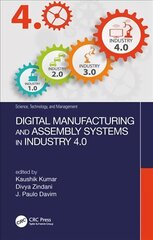 Digital Manufacturing and Assembly Systems in Industry 4.0 цена и информация | Книги по экономике | pigu.lt