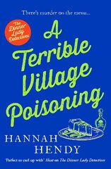 Terrible Village Poisoning: A funny and feel-good British cosy mystery цена и информация | Фантастика, фэнтези | pigu.lt