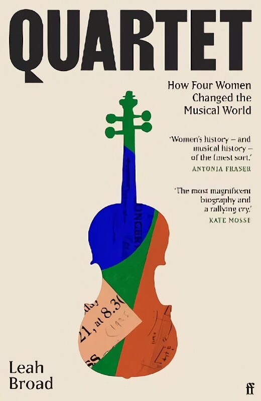 Quartet: How Four Women Changed the Musical World - 'Magnificent' Kate Mosse Main kaina ir informacija | Knygos apie meną | pigu.lt