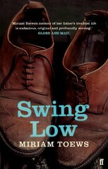 Swing Low: A Life Main цена и информация | Биографии, автобиогафии, мемуары | pigu.lt
