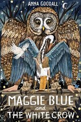 Maggie Blue and the White Crow цена и информация | Книги для подростков и молодежи | pigu.lt