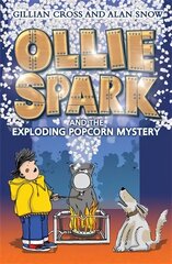 Ollie Spark and the Exploding Popcorn Mystery цена и информация | Книги для подростков и молодежи | pigu.lt