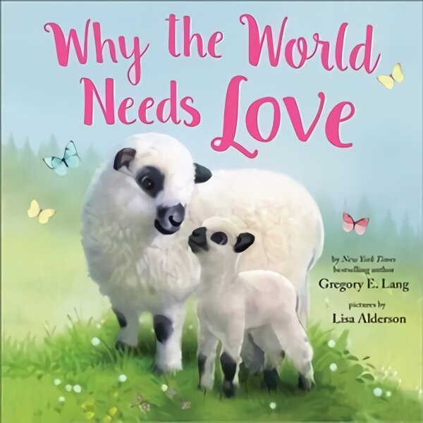 Why the World Needs Love kaina ir informacija | Knygos vaikams | pigu.lt