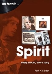 Spirit On Track: Every Album, Every Song kaina ir informacija | Knygos apie meną | pigu.lt