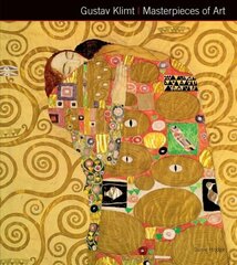 Gustav klimt masterpieces of art kaina ir informacija | Knygos apie meną | pigu.lt