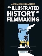 An illustrated history of filmmaking kaina ir informacija | Knygos apie meną | pigu.lt