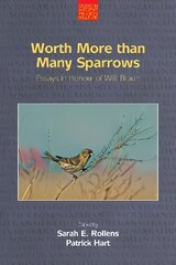 Worth More Than Many Sparrows: Essays in Honour of Willi Braun kaina ir informacija | Biografijos, autobiografijos, memuarai | pigu.lt