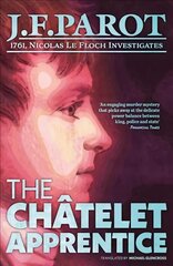 Chatelet Apprentice: Nicolas Le Floch Investigation #1: The First Nicolas Le Floch Investigation цена и информация | Фантастика, фэнтези | pigu.lt